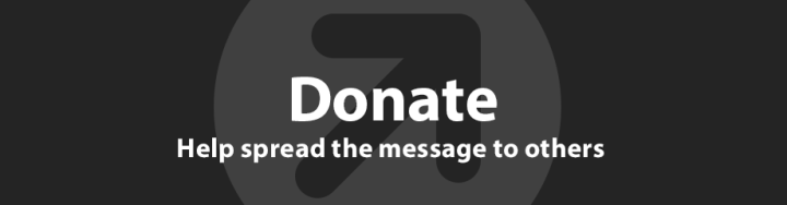 Donate: Help spread the message to others